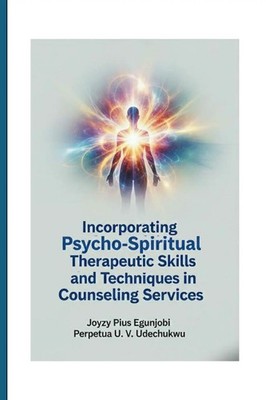Joyzy Egunjobi (u. a.) | Incorporating Psycho-Spiritual Therapeutic Skills...