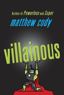 Villainous (Supers of Noble's Green), Cody, Matthew, New Book