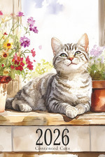 2026 Contented Cats Weekly Planner: 52 Weeks Of Cozy Cottage Cats Illustrations
