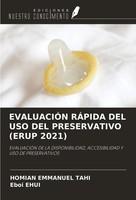 Homian Emmanuel Tahi (U. A.) | EvaluaciÓN RÁPida DEL USO DEL Preservativo...