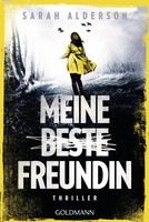 Sarah Alderson | Meine Beste Freundin | Taschenbuch | Deutsch (2020) | Thriller