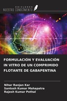 Nihar Ranjan Kar (U. A.) | FormulaciÓN Y EvaluaciÓN IN Vitro DE UN Comprimido...