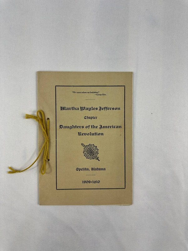 1909 Martha Wayles Jefferson Chapter DAR Booklet Opelika Alabama Daughters Revol