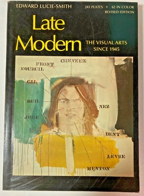  Late Modern : The Visual Arts since 1945 by Edward Lucie-Smit