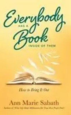 Ann Marie Sabath | Sabath, A: Everybody Has A Book Inside of Them | Englisch