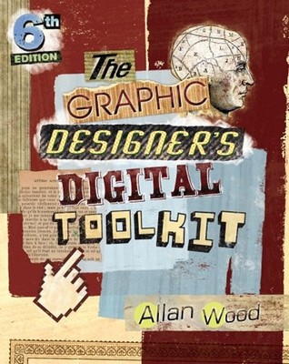 The Graphic Designer's Digital Toolkit : A Project-Based Introduc