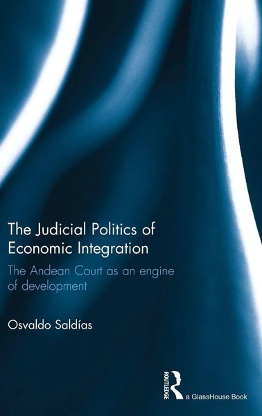 Osvaldo Saldias | The Judicial Politics Of Economic Integration | Buch (2013)-image
