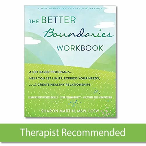 The Better Boundaries Workbook: A CBT-Based Program to Help You