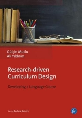 Ali Yildirim Gülçin Mutlu Research-driven Curriculum Design (Hardback)