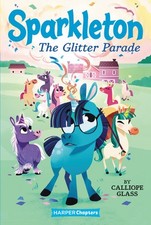 Sparkleton #2: The Glitter Parade by