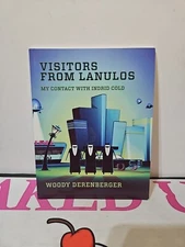 VISITORS FROM LANULOS: MY CONTACT WITH INDRID COLD By Woodrow Derenberger 2014