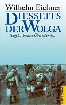 Diesseits der Wolga: Tagebuch eines Überlebenden von Wil... | Buch | Zustand gut
