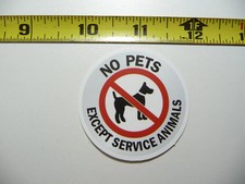 CAUTION DANGER NO PETS EXCEPT SERVICE ANIMALS SMALL STICKER DECAL FUN SIGNS