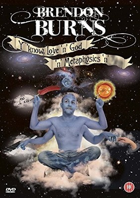 Brendon Burns: Y'Know   Love 'n' God 'n' Metaphysics 'n' S**t [DVD] - DVD  YUVG