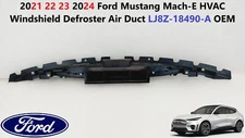 2021-2025 Ford Mustang Mach-E HVAC Windshield Defroster Air Duct LJ8Z-18490-A