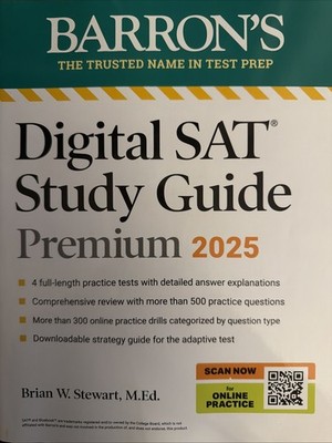 Barron's SAT Prep Ser.: Digital SAT Study Guide Premium, 2025: 4 Practice Tests