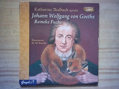 Hörbuch: Katharina Thalbach - Johann Wolfgang von Goethe: Reineke Fuchs