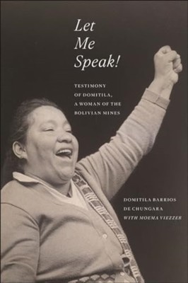 Let Me Speak! by Domitila Barrios de Chungara (Hardback Book)