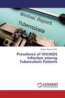 Zegeye Tessema | Prevalence Of Hiv/Aids Infection Among Tuberculosis Patients