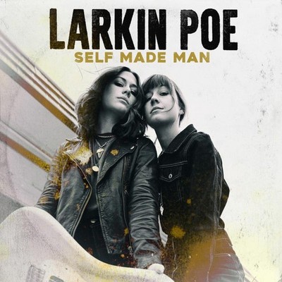 Larkin Poe Self Made Man (CD) Album (UK IMPORT)