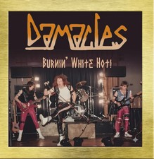 DAMACLES - Burnin' White Hot (LIM. 300 CD*NWOBHM / HEAVY METAL 1985 – 88)
