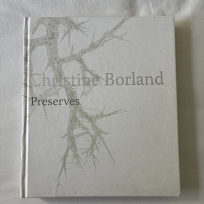 Preserves, Fruitmarket Gallery by Christine Borland, Hardback 2006