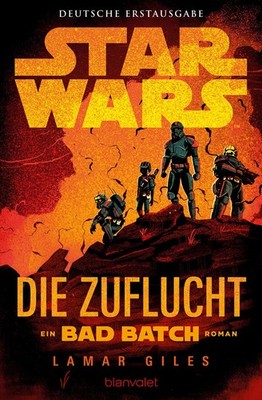 Star Wars  - Die Zuflucht Ein Bad-Batch-Roman