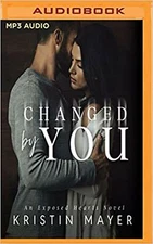 Changed By You (Exposed Hearts) [MP3 CD] Kristin Mayer and Teddy Hamilton, Sa...