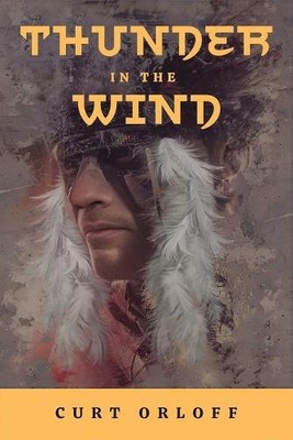 Curt Orloff Thunder In the Wind (Paperback) (UK IMPORT)
