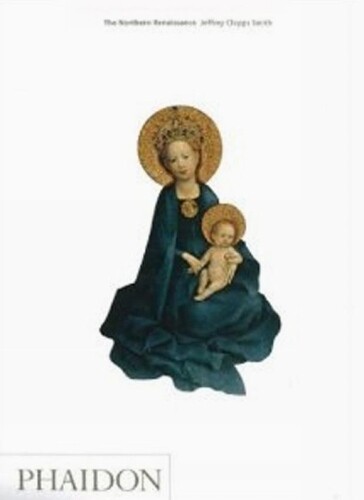 Jeffrey Chipps Smith The Northern Renaissance (taschenbuch) Art &