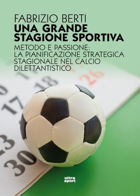 Buch - Fabrizio Berti - Eine große Sportsaison. Methode Und Leidenschaft: La Pia