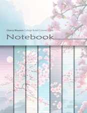 Cherry Blossom College Ruled Colored Paper Notebook: Decorative Blank Lined Jour
