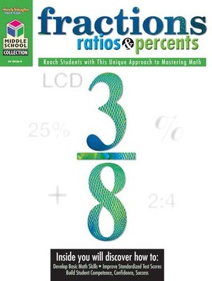 Middle School Collection: Math Fractions, Ratios, & Percents Grades 5 - 8, Pa...