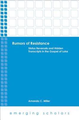 Rumors of Resistance by Amanda C. Miller