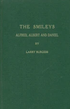 Alfred, Albert, and Daniel Smiley: a biography.