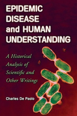 Charles De Paolo | Epidemic Disease and Human Understanding | Taschenbuch (2006)
