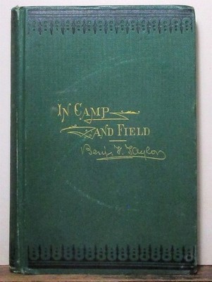 Benjamin Taylor, Pictures of Life in Camp and Field, 1875 first edition