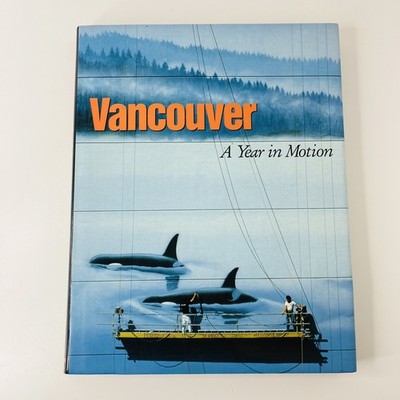 Vancouver A Year in Motion Fotobuch Landschaftsfotografie Menschen Kultur