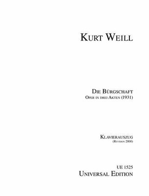 Die Bürgschaft (The Pledge)  Kurt Weill Universal Edition