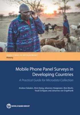 Mobile Phone Panel Surveys in Developing Countries: A Practical Guide for
