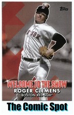 2022 TOPPS ~ ROGER CLEMENS #WTTS-17 ~ WELCOME TO THE SHOW ~ RED SOX MLB CARD