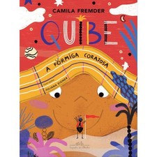 Livro: Quibe, a Formiga Corajosa - Camila Fremder (Em Portugues do Brasil)