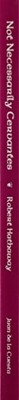 NOT NECESSARILY CERVANTES: READINGS OF THE QUIXOTE By Robert L. Hathaway **NEW**
