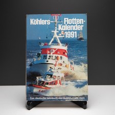Köhlers Flottenkalender 1991 - Jahrbuch der Seefahrt