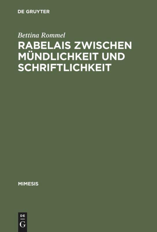 Thumbnail - Bettina Rommel | Rabelais Zwischen Mündlichkeit Und Schriftlichkeit |