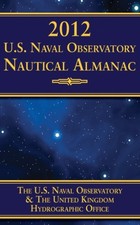 2012 U.S. NAVAL OBSERVATORY NAUTICAL ALMANAC By U S Naval Observatory BRAND NEW