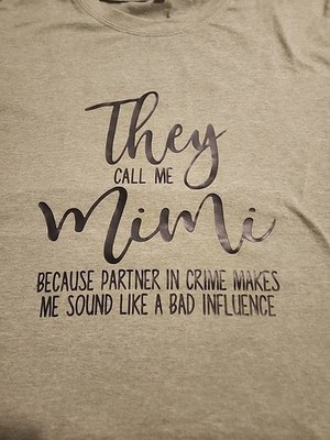 They Call Me Mimi Because Partner In Crime Makes Me Sound Like A Bad Influence