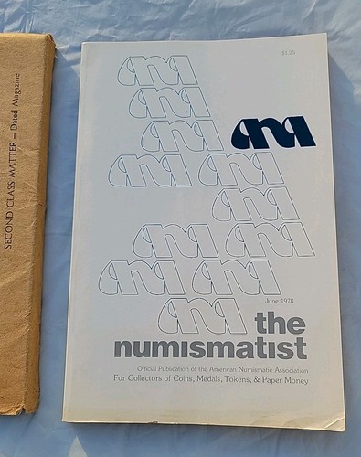 The Numismatist  June 1978 ANA For Collector's of Coins, Medals, Tokens