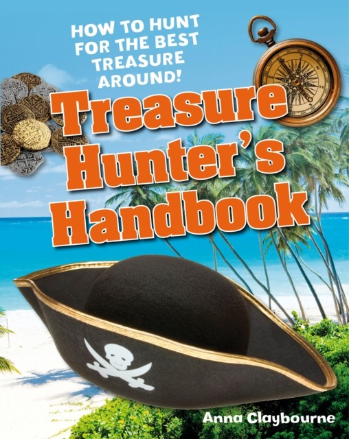 Treasure Hunter's Handbook : Age 5-6, Below Average Readers Anna Claybourne - Image 4