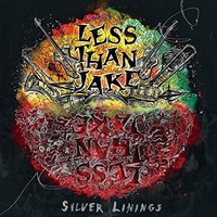Less Than Jake - Silver Linings - Vinyl Record - F600Z